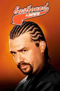 Eastbound & Down - Posters