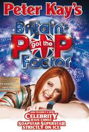 Peter Kay's Britain's Got the Pop Factor... and Possibly a New Celebrity Jesus Christ Soapstar Superstar Strictly on Ice