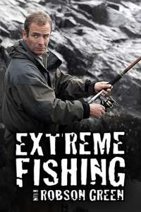 Extreme Fishing With Robson Green - Poster