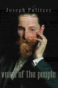Joseph Pulitzer: Voice of the People - Poster