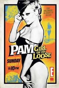 E!'s Pam: Girl on the Loose! - Poster