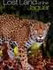 Lost Land Of The Jaguar