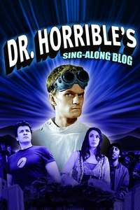 Dr. Horrible's Sing-Along Blog - Posters