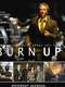 Burn Up : Season 1