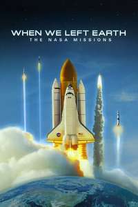 When We Left Earth: The NASA Missions - Poster