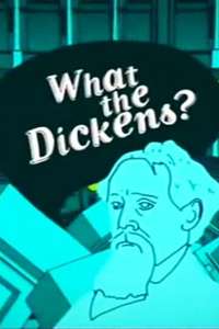 What the Dickens - Poster