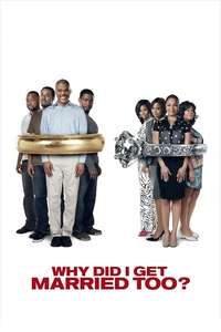 Why Did I Get Married Too? - Poster