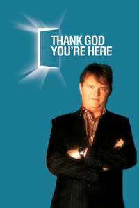 Thank God You're Here - Poster