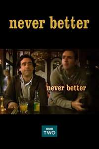 Never Better - Poster