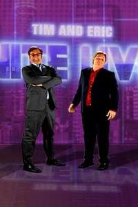 Tim and Eric Nite Live! - Poster