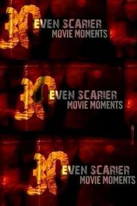 30 Even Scarier Movie Moments - Poster