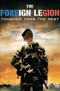The Foreign Legion: Tougher Than the Rest - Poster