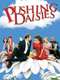 Pushing Daisies