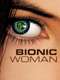 Bionic Woman