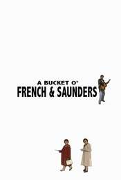 A Bucket O' French And Saunders
