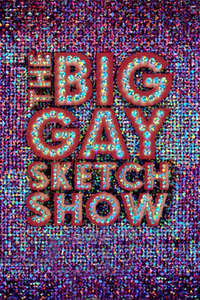The Big Gay Sketch Show - Poster