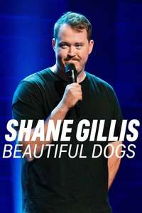 Shane Gillis: Beautiful Dogs - Posters