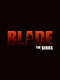Blade: The Series