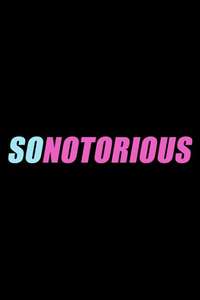 So Notorious - Poster