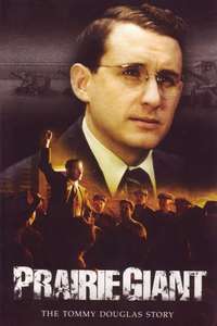 Prairie Giant: The Tommy Douglas Story - Poster