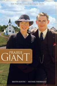 Prairie Giant: The Tommy Douglas Story - Poster