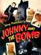 Johnny And The Bomb
