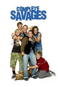 Complete Savages - Poster