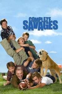 Complete Savages - Poster
