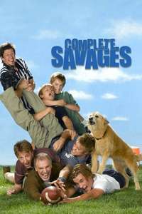 Complete Savages - Poster
