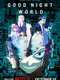GOOD NIGHT WORLD : Season 1