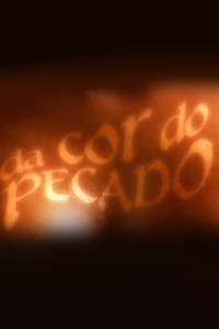 Da Cor do Pecado - Posters