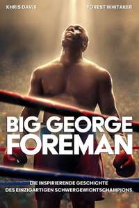 Big George Foreman: The Miraculous Story of the Once and Future Heavyweight Champion of the World - Poster