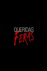 Queridas Feras - Posters