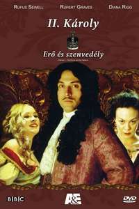 Charles II: The Power and The Passion - Posters
