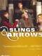 Slings and Arrows