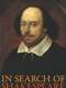 In Search of Shakespeare