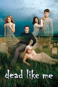Dead Like Me - Posters