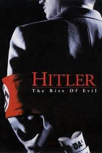 Hitler: The Rise of Evil - Posters