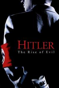 Hitler: The Rise of Evil - Posters