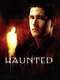 Haunted : Season 1