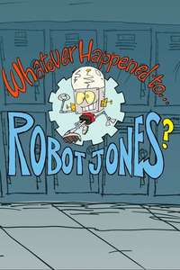 Whatever Happened to... Robot Jones? - Poster