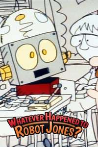 Whatever Happened to... Robot Jones? - Poster