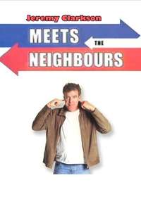 Jeremy Clarkson: Meets the Neighbours - Poster