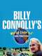 Billy Connolly's World Tour of England  Ireland and Wales