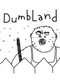 DumbLand : Miniseries