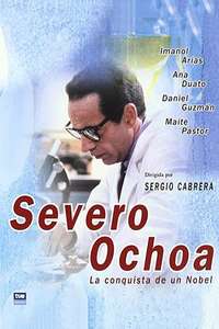 Severo Ochoa: La conquista de un Nobel - Poster