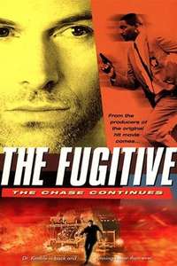 The Fugitive: The Chase Continues - Posters