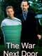 The War Next Door