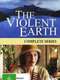 The Violent Earth