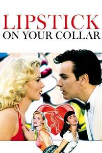Lipstick on Your Collar - Poster